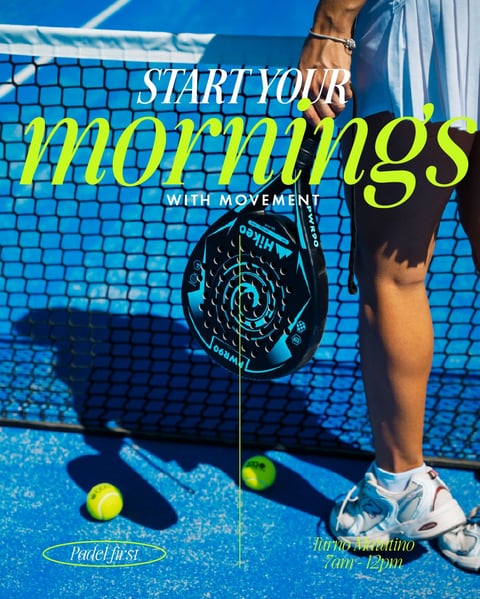 Person holding padel racket on blue court with text START YOUR mornings WITH MOVEMENT and event details